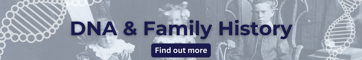 DNA and Family History