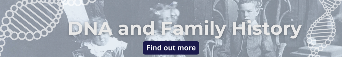 DNA and Family History