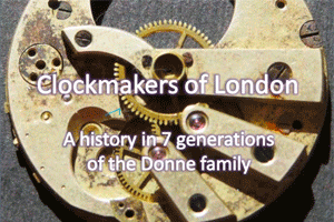 Clockmakers of London: A History of Seven Generations of the Doone Family