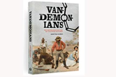 Vandemonians: the repressed History of Colonial Victoria