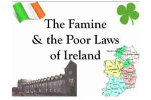 Famine & the Poor Laws of Ireland