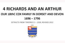 Four Richards and an Arthur: the Cox Family in Dorset & Devon 1696-1796