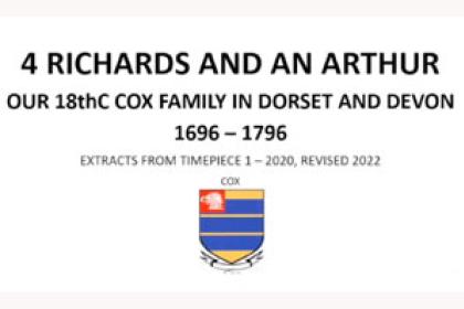 Four Richards and an Arthur: the Cox Family in Dorset & Devon 1696-1796